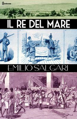 [¯|¯] Ebook: Il Re del Mare - Emilio Salgari