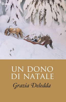 [¯|¯] Ebook: Un dono di Natale - Grazia Deledda