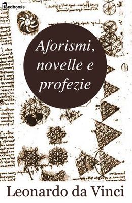 [¯|¯] Ebook: Aforismi, novelle, profezie - Leonardo da Vinci