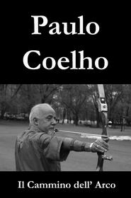 Ebook gratuito Il Cammino dell’Arco di Paulo Coelho