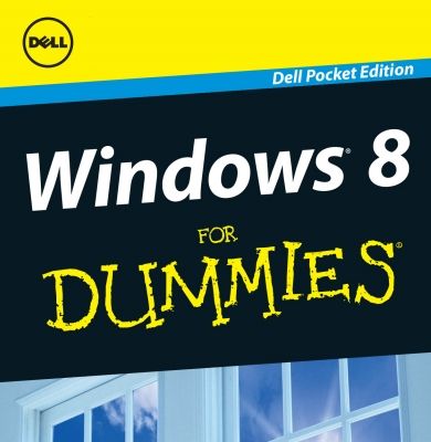 [¯|¯] Ebook: Windows 8 For Dummies Free DELL Pocket