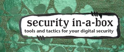 Security-in-a-box Strumenti e Tattiche di Sicurezza Digitale