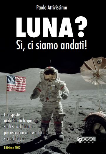 L'uomo é andato davvero sulla Luna ? Leggi tutta la verità